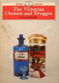 Book cover of The Victorian Chemist and Druggist  by JACKSON, W.A. 
